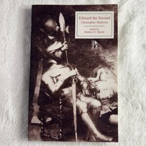 Edward the Second by Christopher Marlowe (Broadview Editions, Annotated)